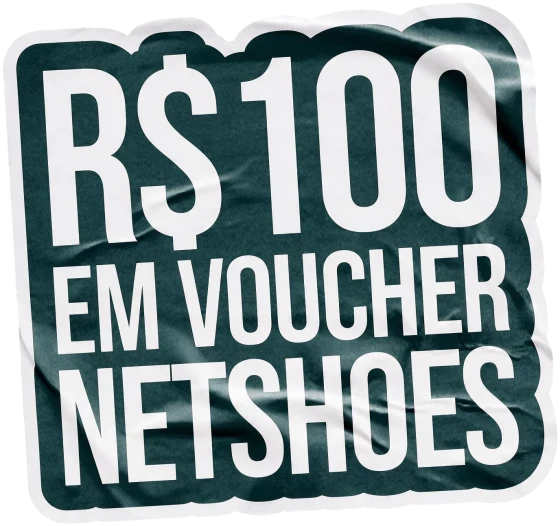 R$ 100 em voucher Netshoes